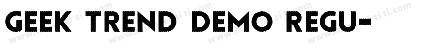 Geek Trend Demo Regu字体转换